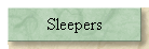 Sleepers